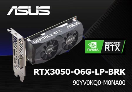 ASUS RTX3050-O6G-LP-BRK — идеальная видеокарта для компактных сборок